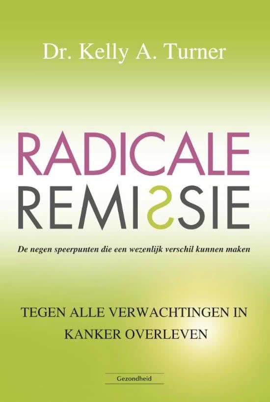 Radicale remissie kelly turner morgenisnu  00684 , Met zorg samengesteld