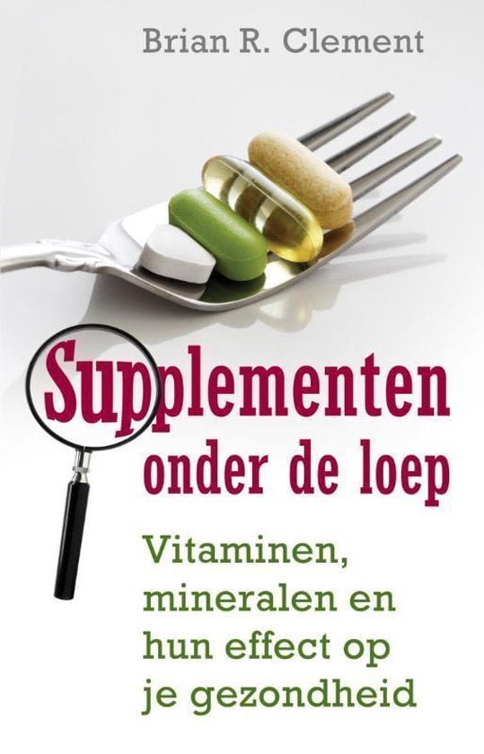 Brian Clement - Supplementen onder de loep Brian Clement - Supplementen onder de loep